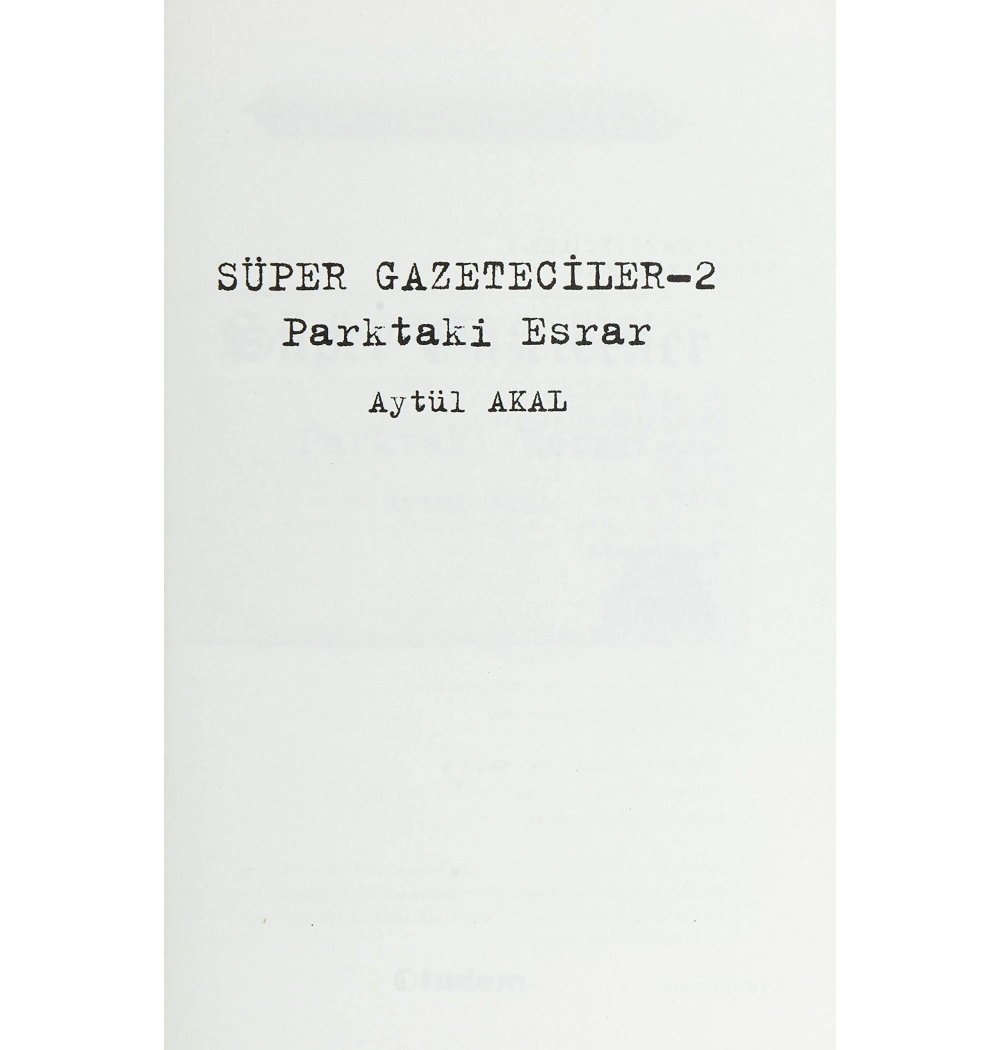 Süper Gazeteciler 2 Parktaki Esrar Tudem