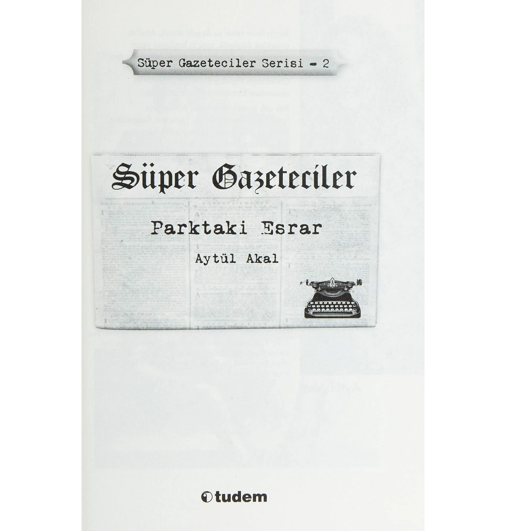 Süper Gazeteciler 2 Parktaki Esrar Tudem