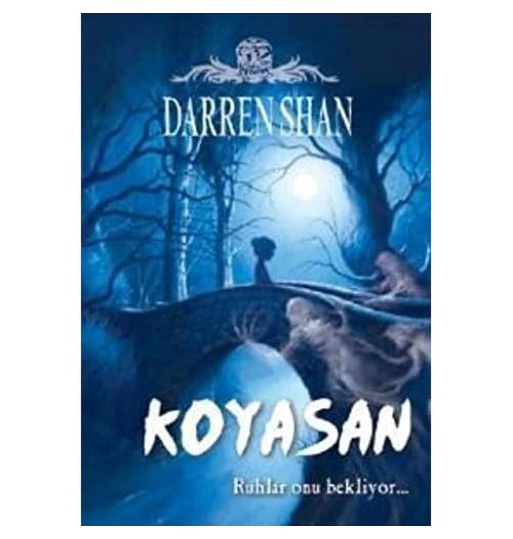 KOYASAN    RUHLAR ONU BEKLİYOR    DARREN SHAN    TUDEM