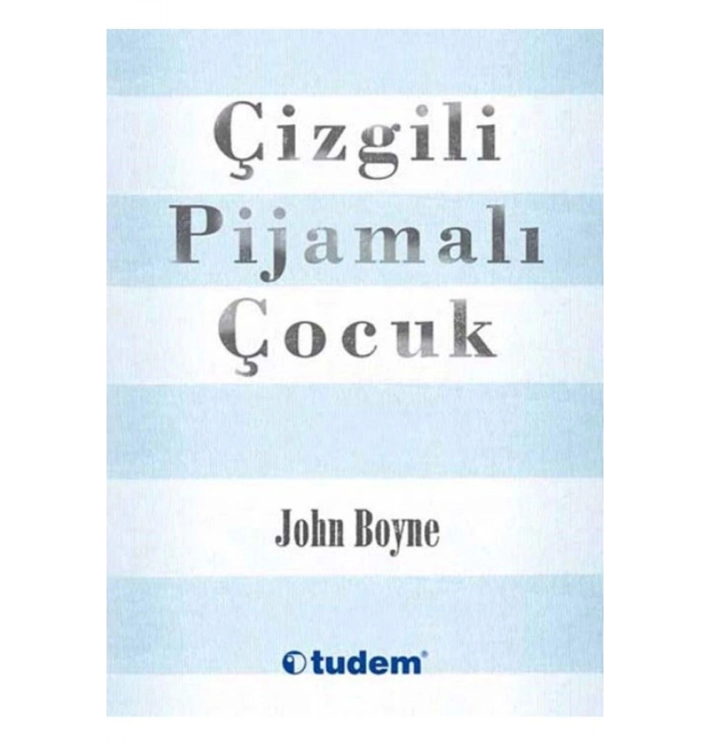ÇİZGİLİ PİJAMALI ÇOCUK / J.BOYNE    TUDEM YAY.