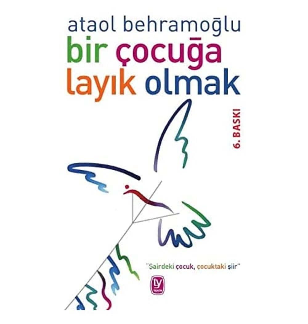 Bir Çocuğa Layık Olmak  Ataol Behramoğlu  Tekinyayın