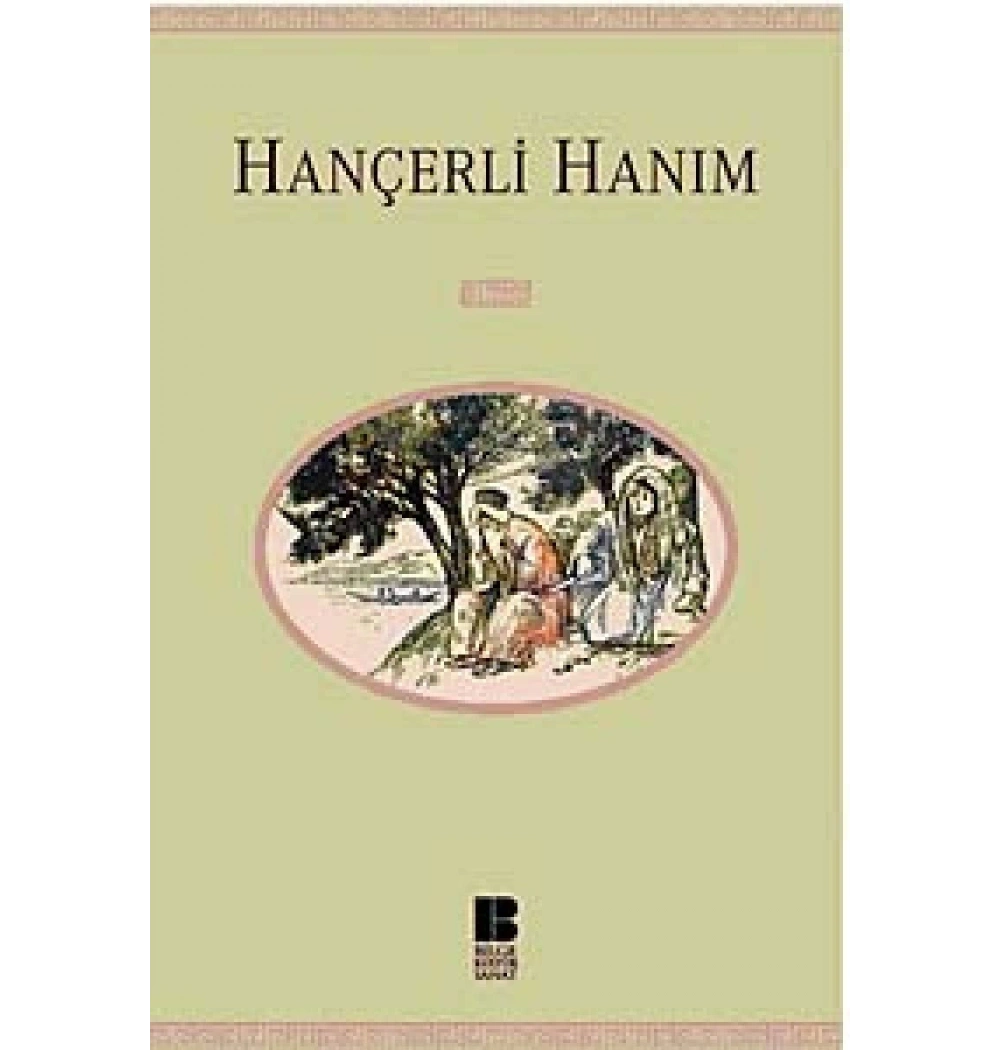 Hançerli Hanım  Bilge Kültür