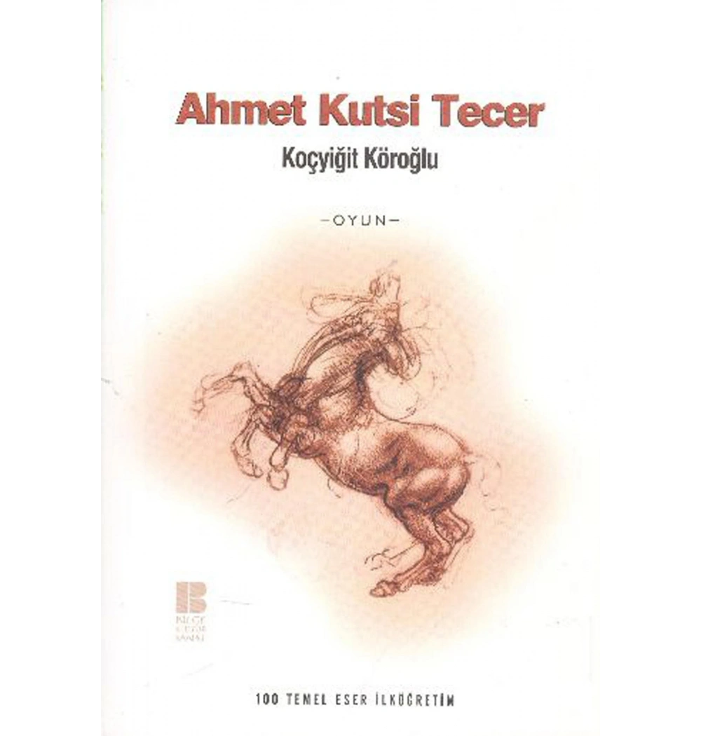 Koçyiğit Köroğlu  Ahmet Kutsi Tecer  Bilge Sanat