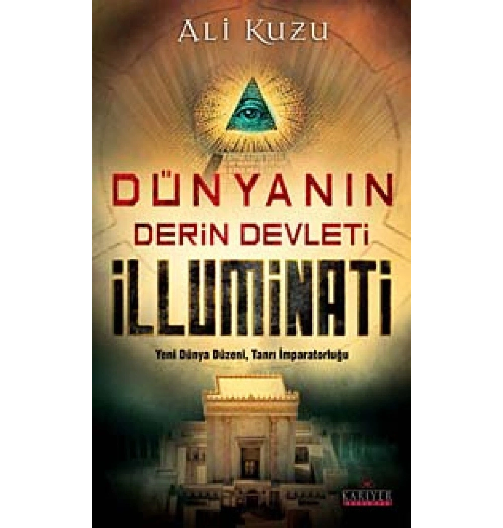 Dünyanın Derin Devleti İlluminati Ali Kuzu Kariyer Yayın