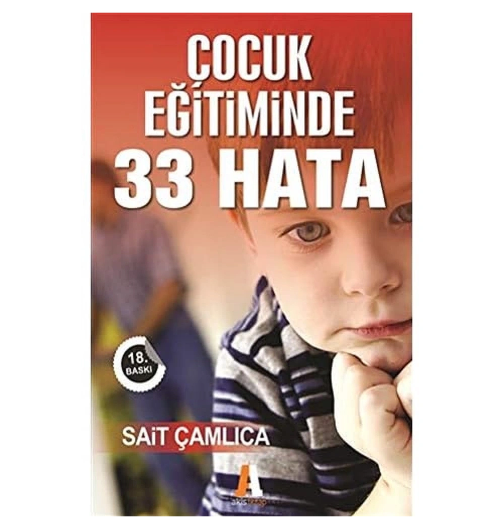 Çocuk Eği̇Ti̇Mi̇Nde 33 Hata Sai̇T Çamlica Aki̇S Kitap