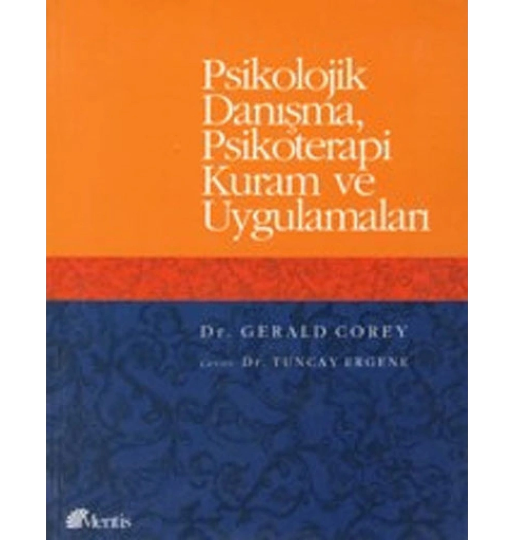 Psikolojik Danışma Psikoterapi Kuram Ve Uygulamaları  Mentis