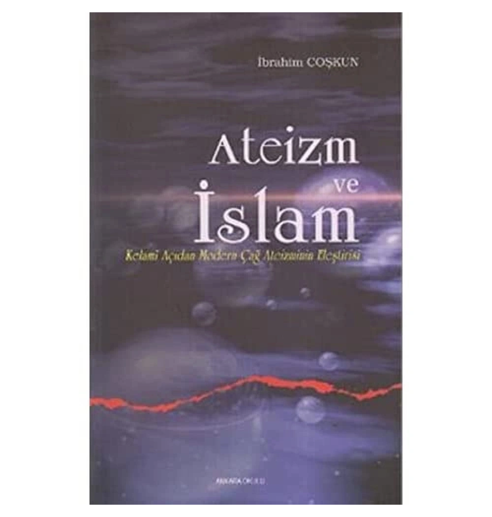 Atei̇Zm Ve İslam. İbrahi̇M Coşkun Ankaraokulu