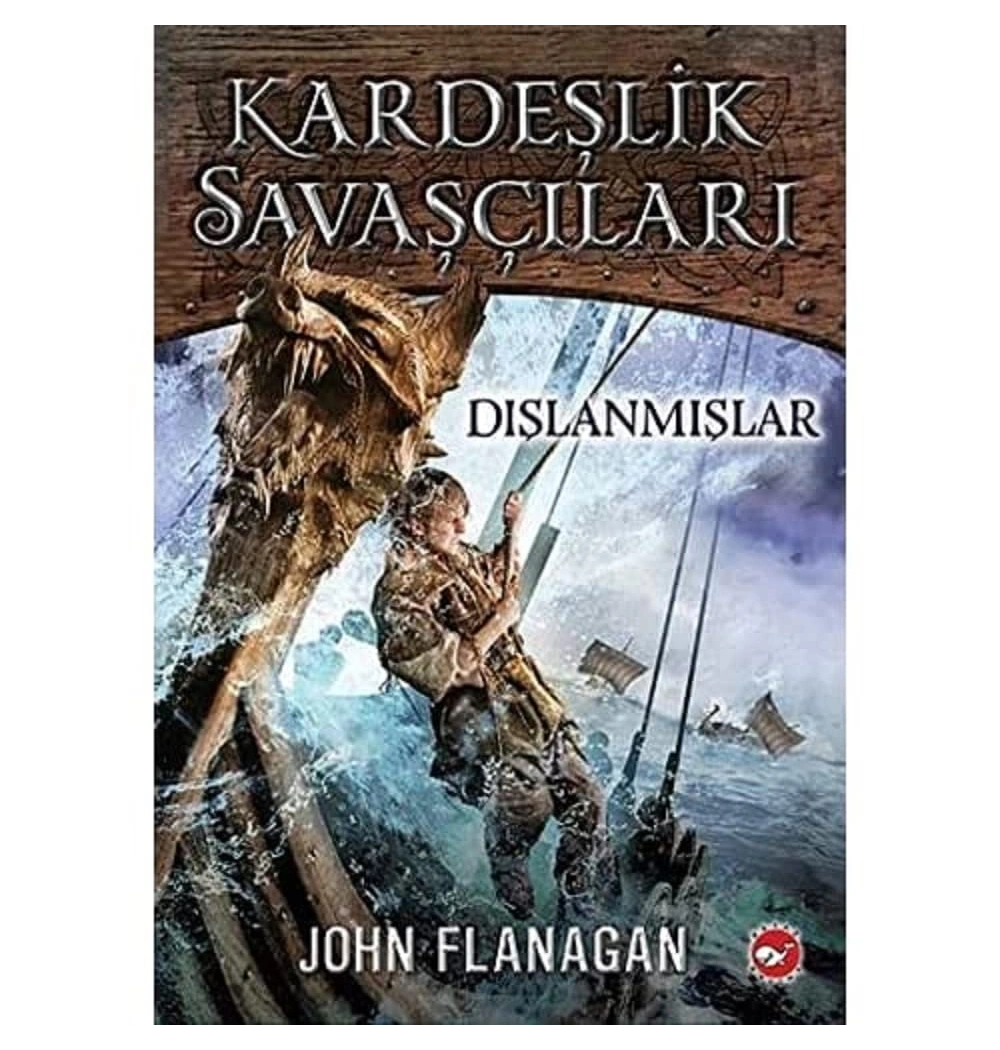 Kardeşlik Savaşçıları Dışlanmışlar Beyaz Balina