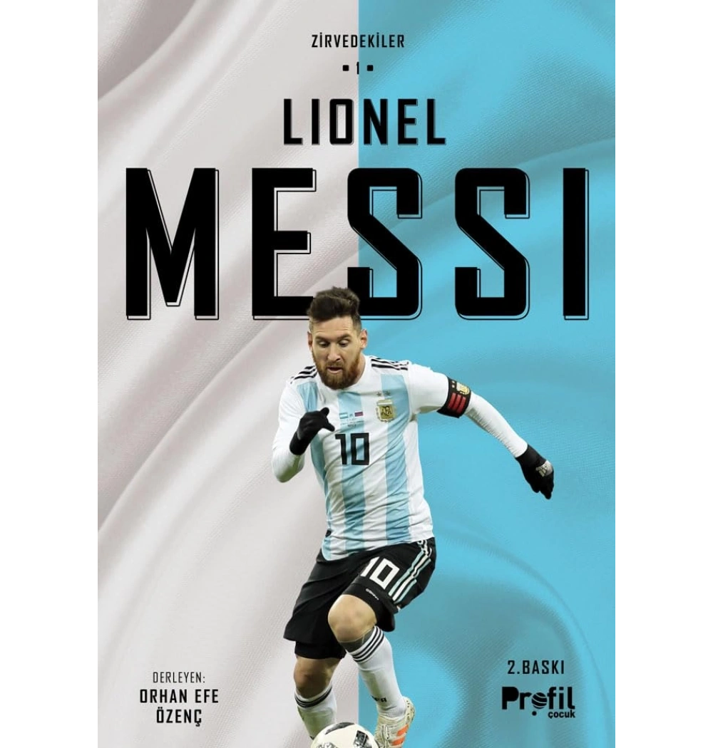 Lionel Messi Orhan Efe Özenç Profil