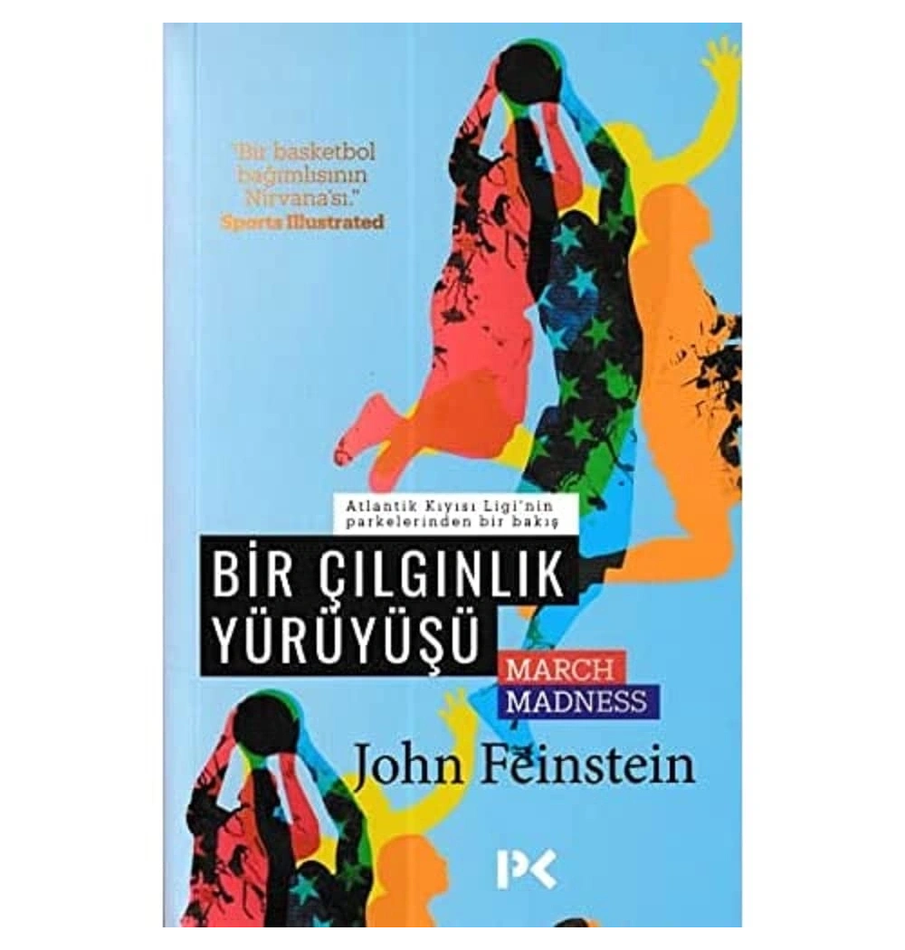 Bir Çilginlik Yürüyüşü John Feinstein Profil