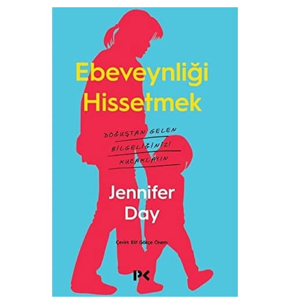 Ebeveynliği Hissetmek Jennifer Day Profil