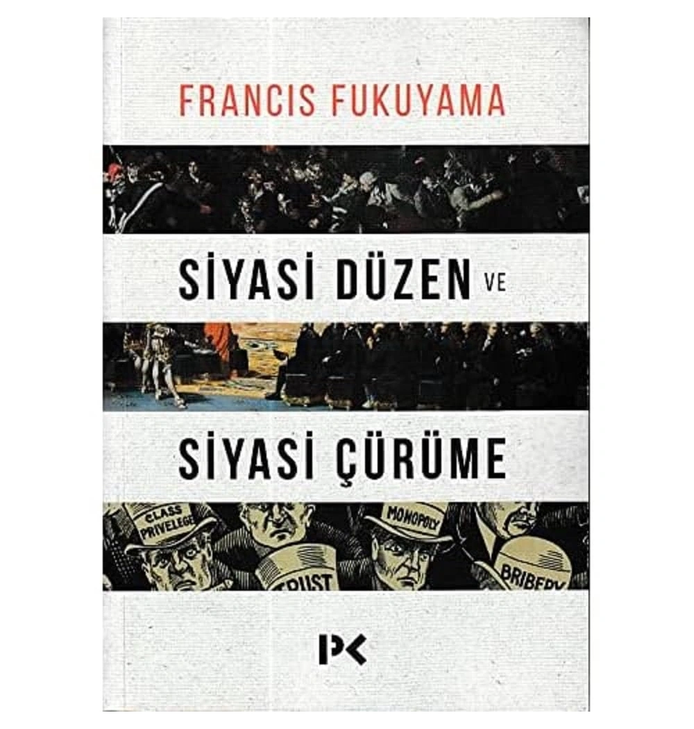 Siyasi Düzen Ve Siyasi Çürüme.Francis Fukuyama