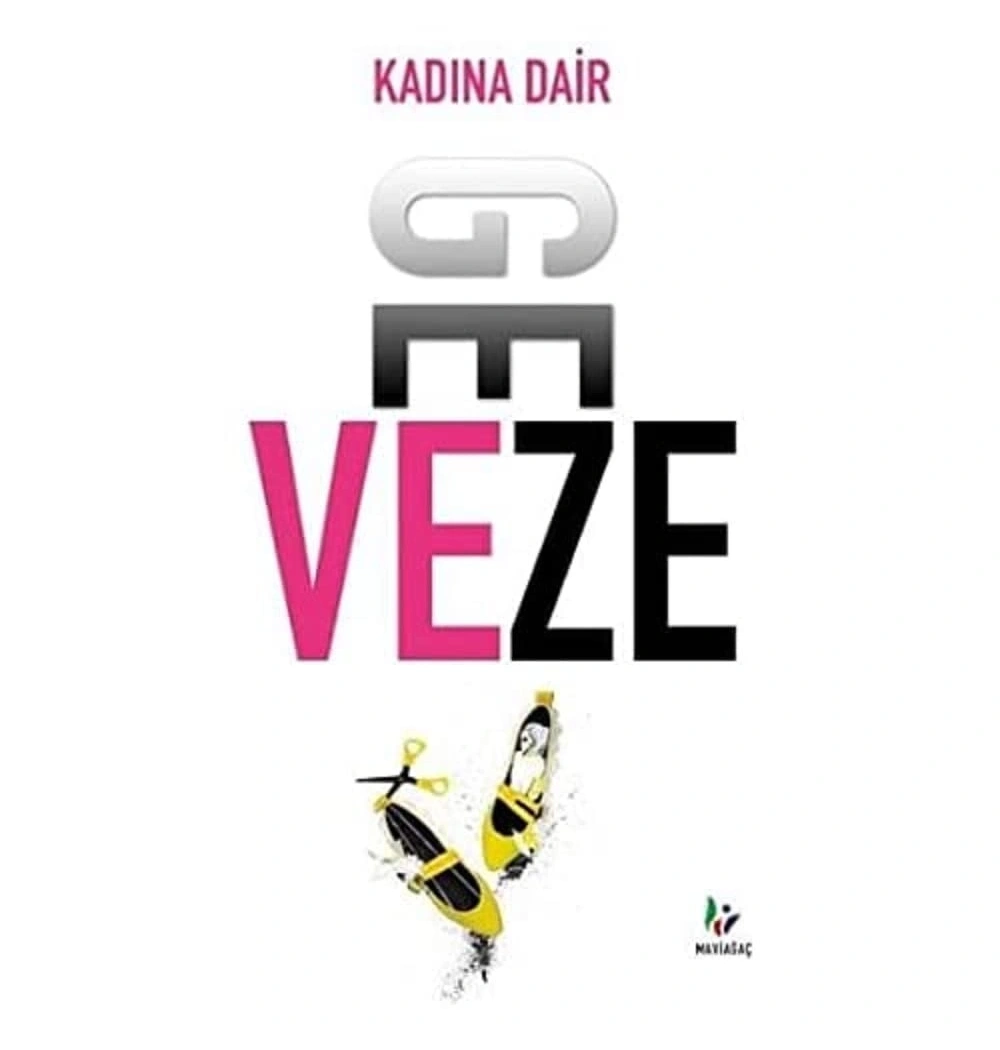 Kadına Dair    Geveze  Maviağaç