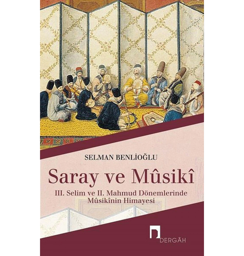 Saray Ve Musiki Selman Benlioğlu Dergah