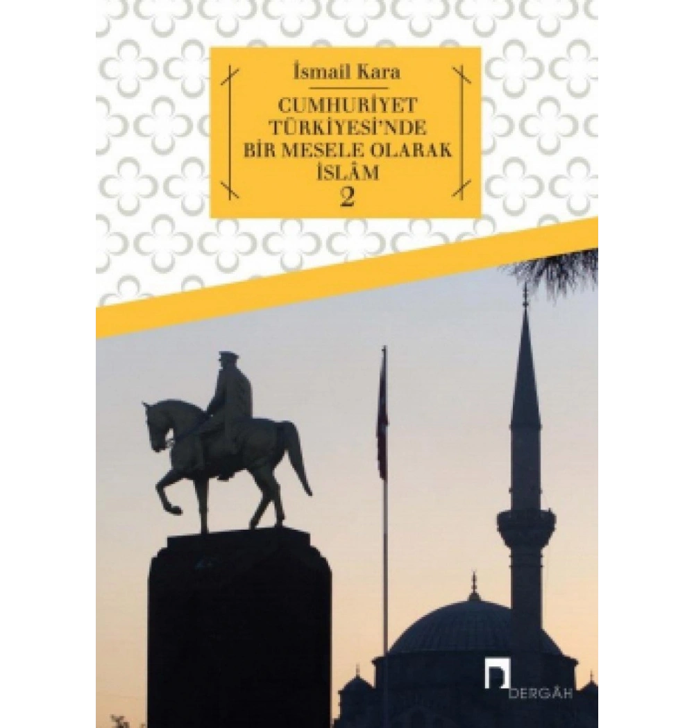 Cumhuriyet Türkiyesinde Bir Mesele Olrak İslam-2