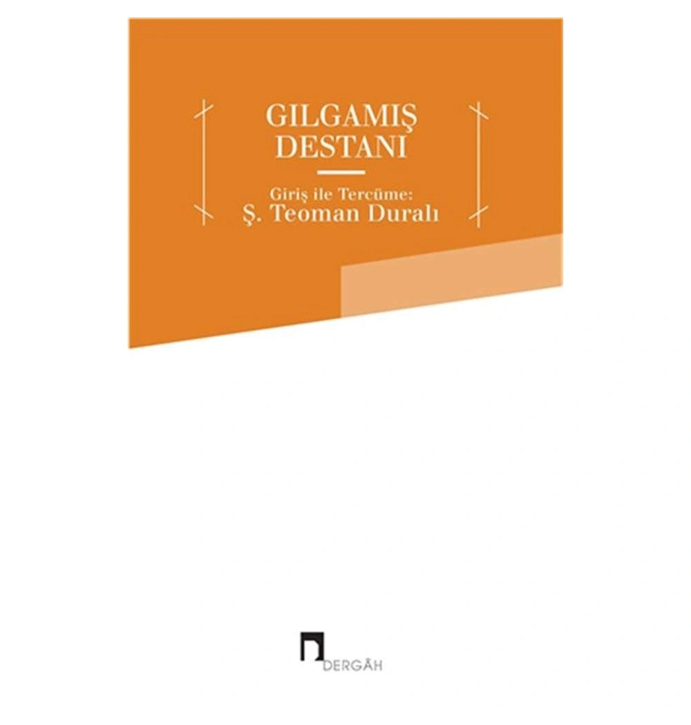 Gılgamış Destanı  Teoman Duralı  Dergah