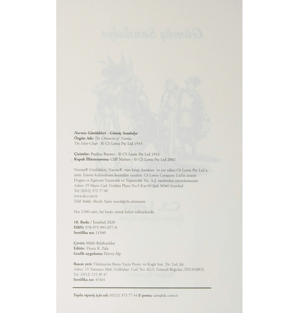 Gümüş Sandalye (Narnia Günlükleri-6) / Dogan Egmont