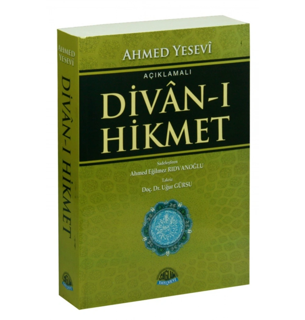Açıklamalı Divanı Hikmet. Ahmed Yesevi     Sağlam
