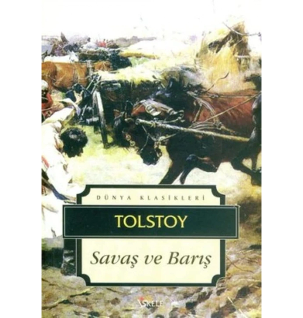 Savaş Ve Barış / Tolstoy İskele Yay