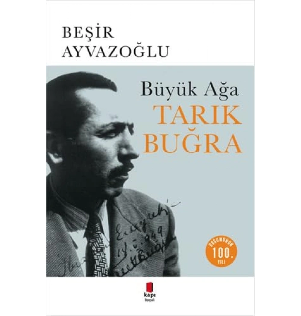 Büyük Ağa Tarık Buğra / B.Ayvazoğlu Kapı Yay.
