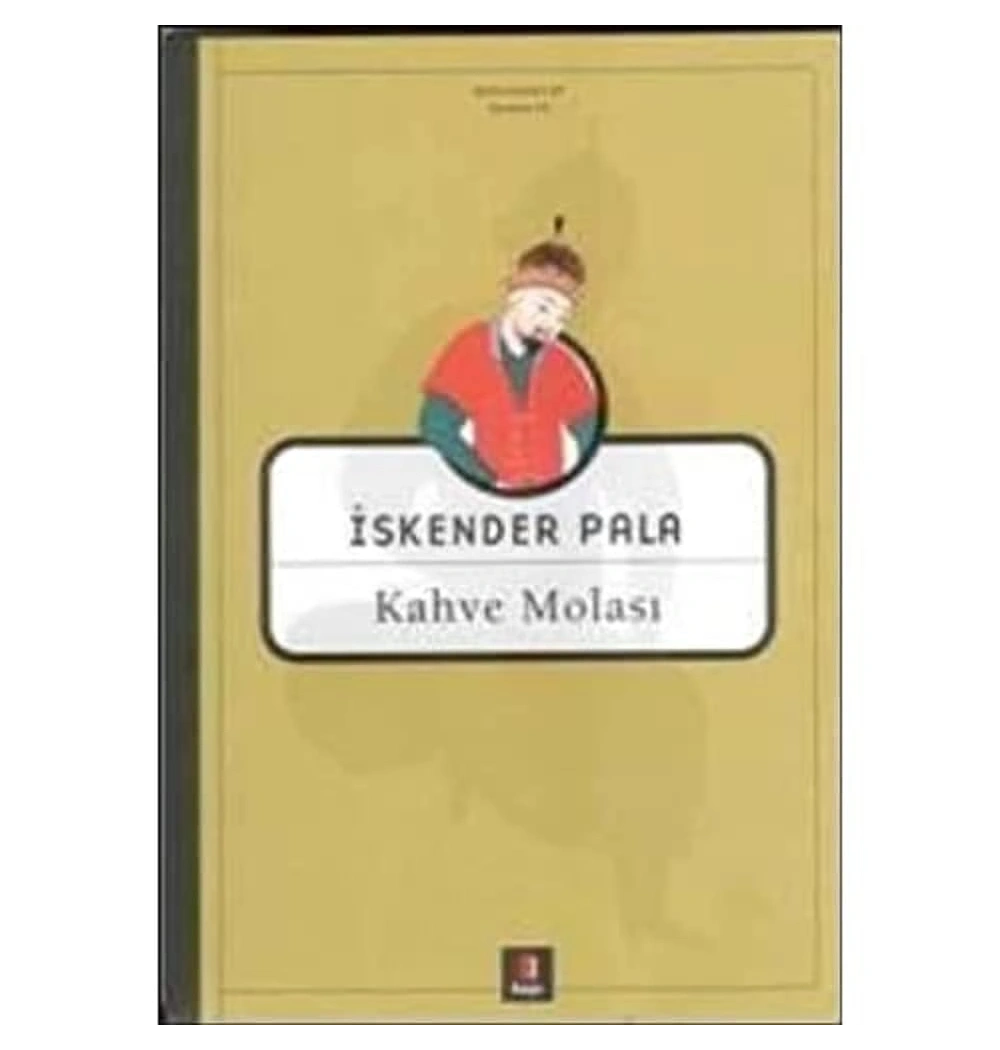 Kahve Molası / İskender Pala    Kapı Yayın