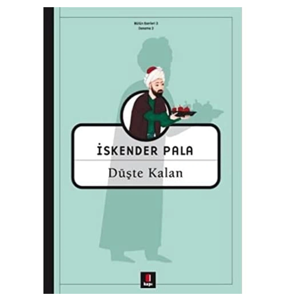 Düşte Kalan / İ.Pala Kapı Yay.