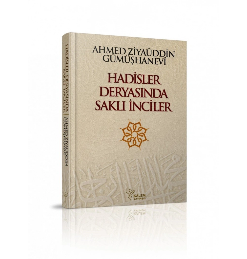 Hadis Deryasında Saklı İnciler.  Kalem