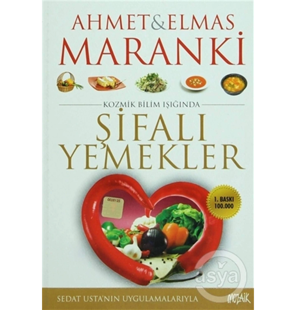 Kozmik Bilim Işığında Şifalı Yemekler Ahmet Elmas Maranki Mozaik
