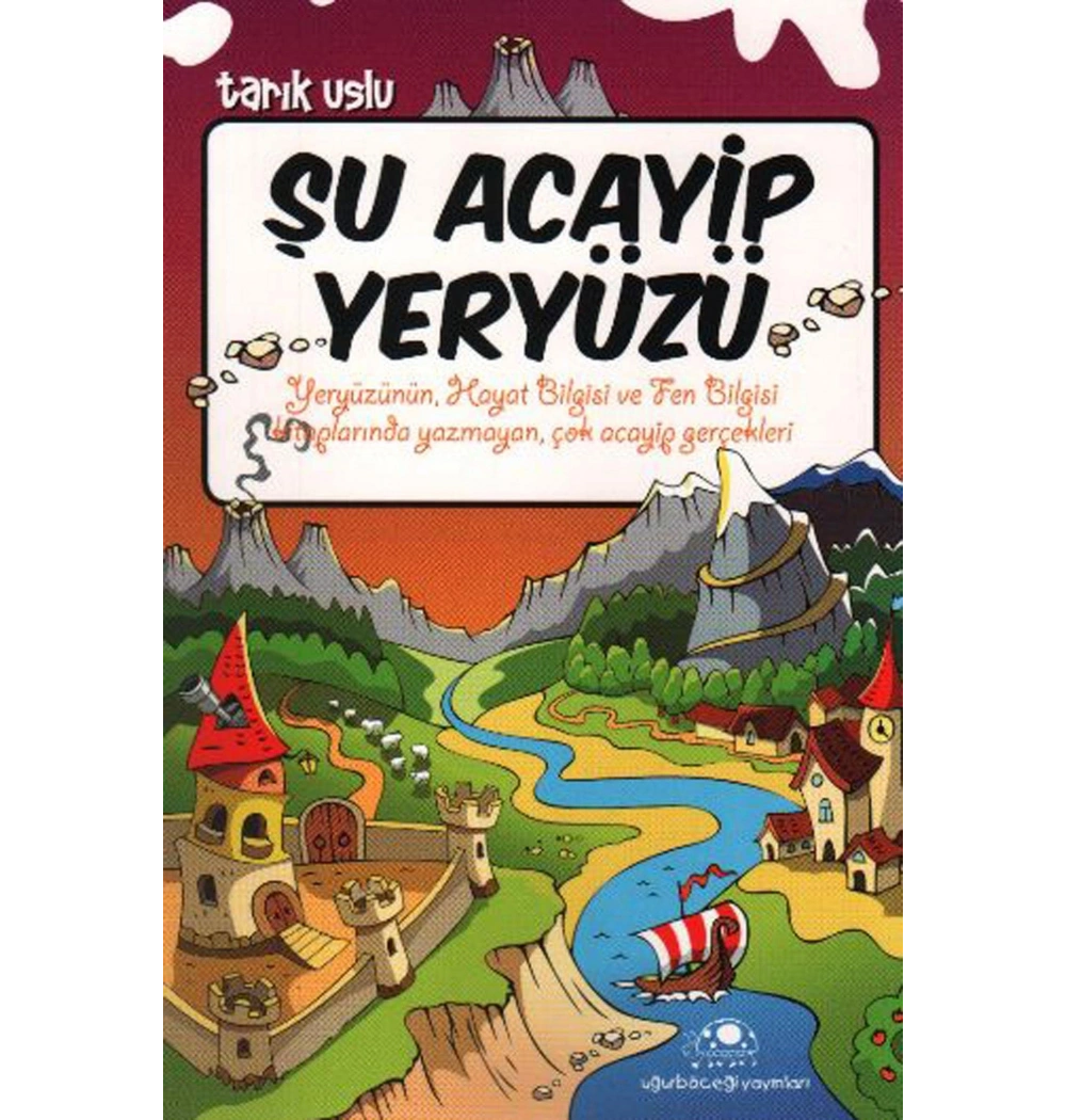 Şu Acayip Yeryüzü - Tarık Uslu - Uğurböceği Yay.