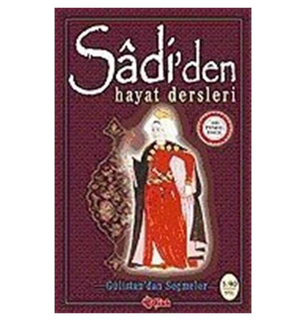 Sadiden Hayat Dersleri-Gülistandan Seçmeler Çilek
