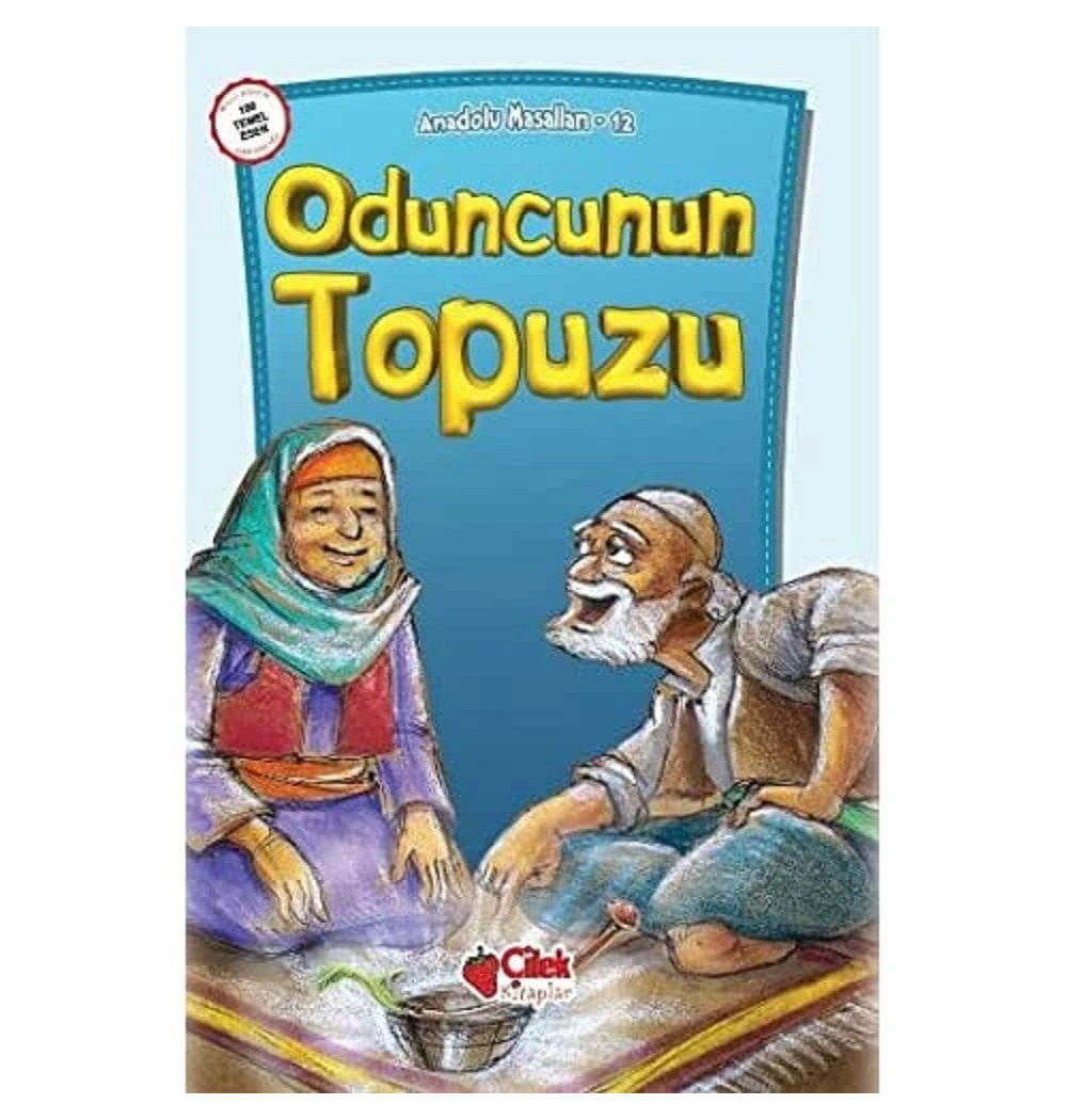 Oduncunun Topuzu (Az Gittik Uz Gittik-12) Çilek Y.