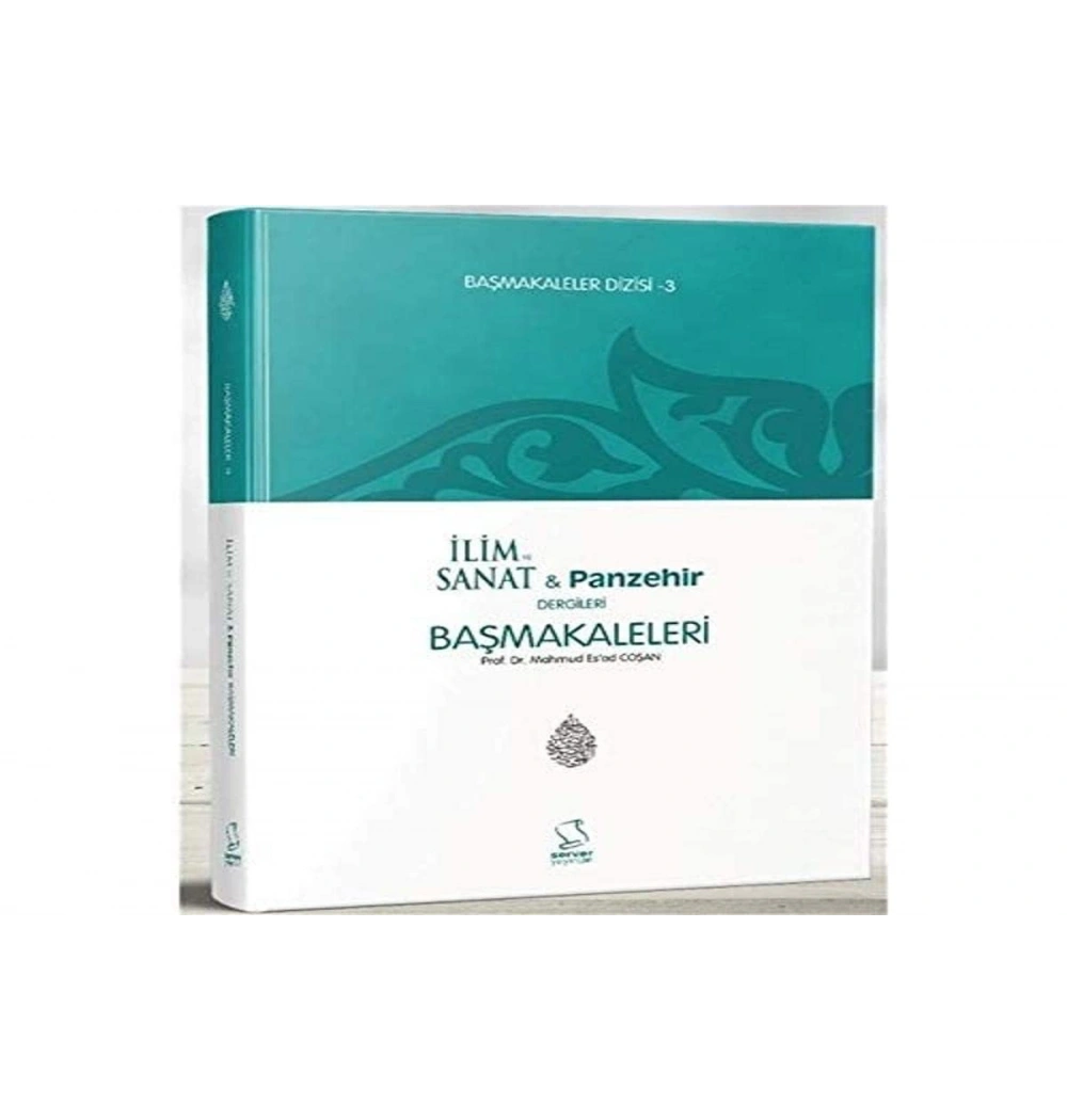 Başmakaleler İlim Sanat Panzehir Dergilerinder  Esad Coşan