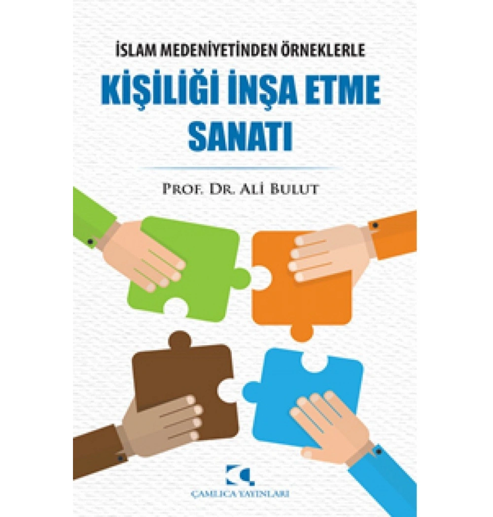Kişiliği İnşa Etme Sanatı  Ali Bulut  Çamlıca