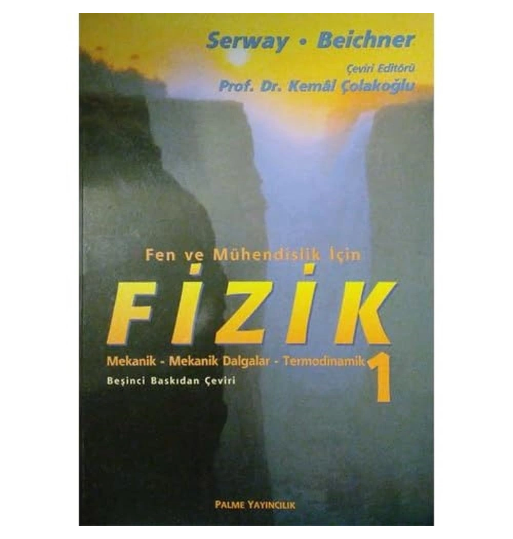 Fizik Serway 1 Fen Ve Mühendislik Için Palme Yayincilik