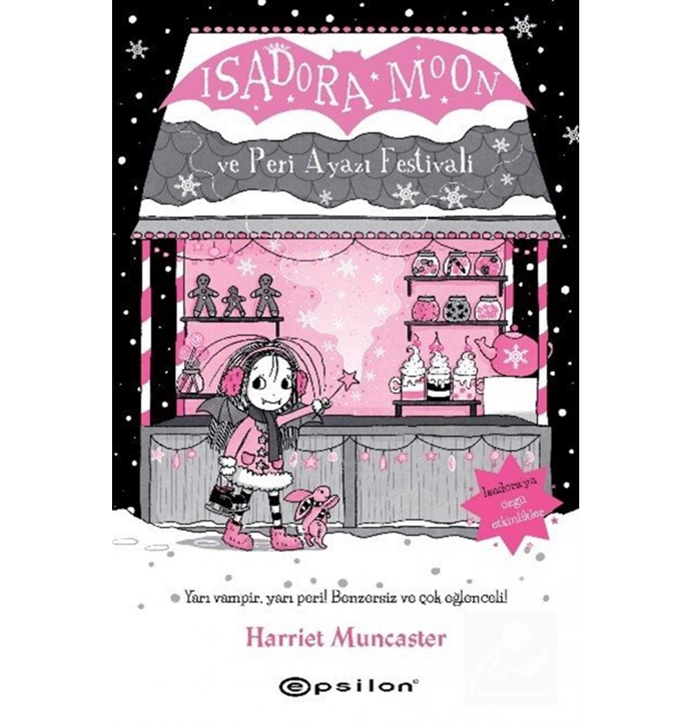 Isadora Moon Ve Peri Ayazı Festivali Harriet Muncaster Epsilon