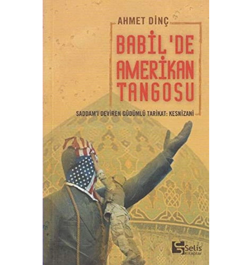 Babilde Amerikan Tangosu - Ahmet Dinç - Selis