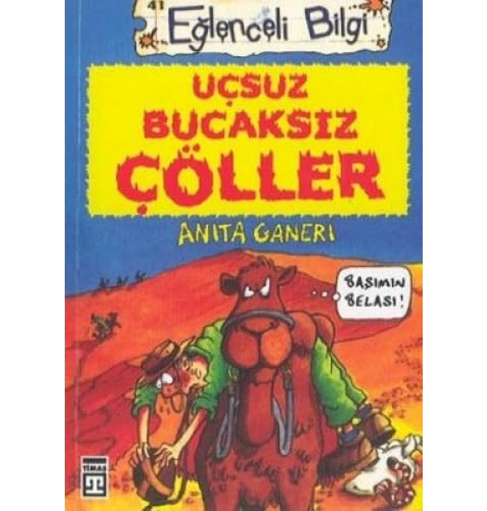 Uçsuz Bucaksız Çöller    Timaş