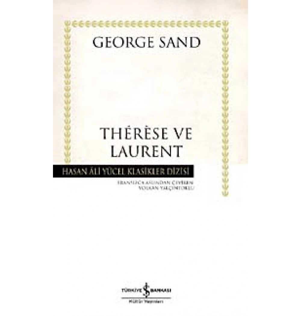 Teherese Ve Laurent -K.Kapak İş Bankası Kültür Yay.
