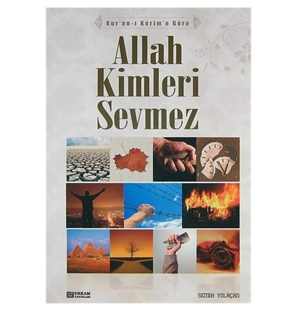 Allah Kimleri Sevmez Semih Yolaçan Erkam Yayın