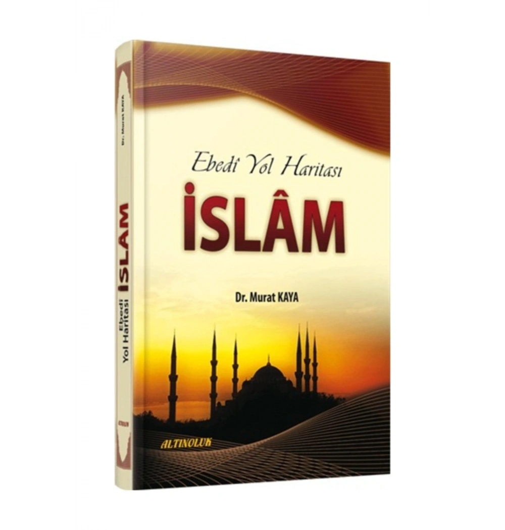 Ebedi̇ Yol Hari̇Tasi İslam Dr.Murat Kaya Altinoluk
