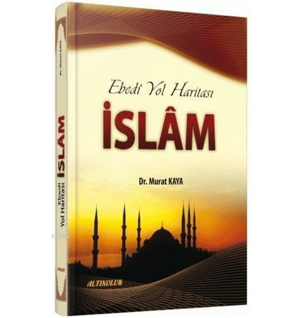 Ebedi̇ Yol Hari̇Tasi İslam Dr.Murat Kaya Altinoluk
