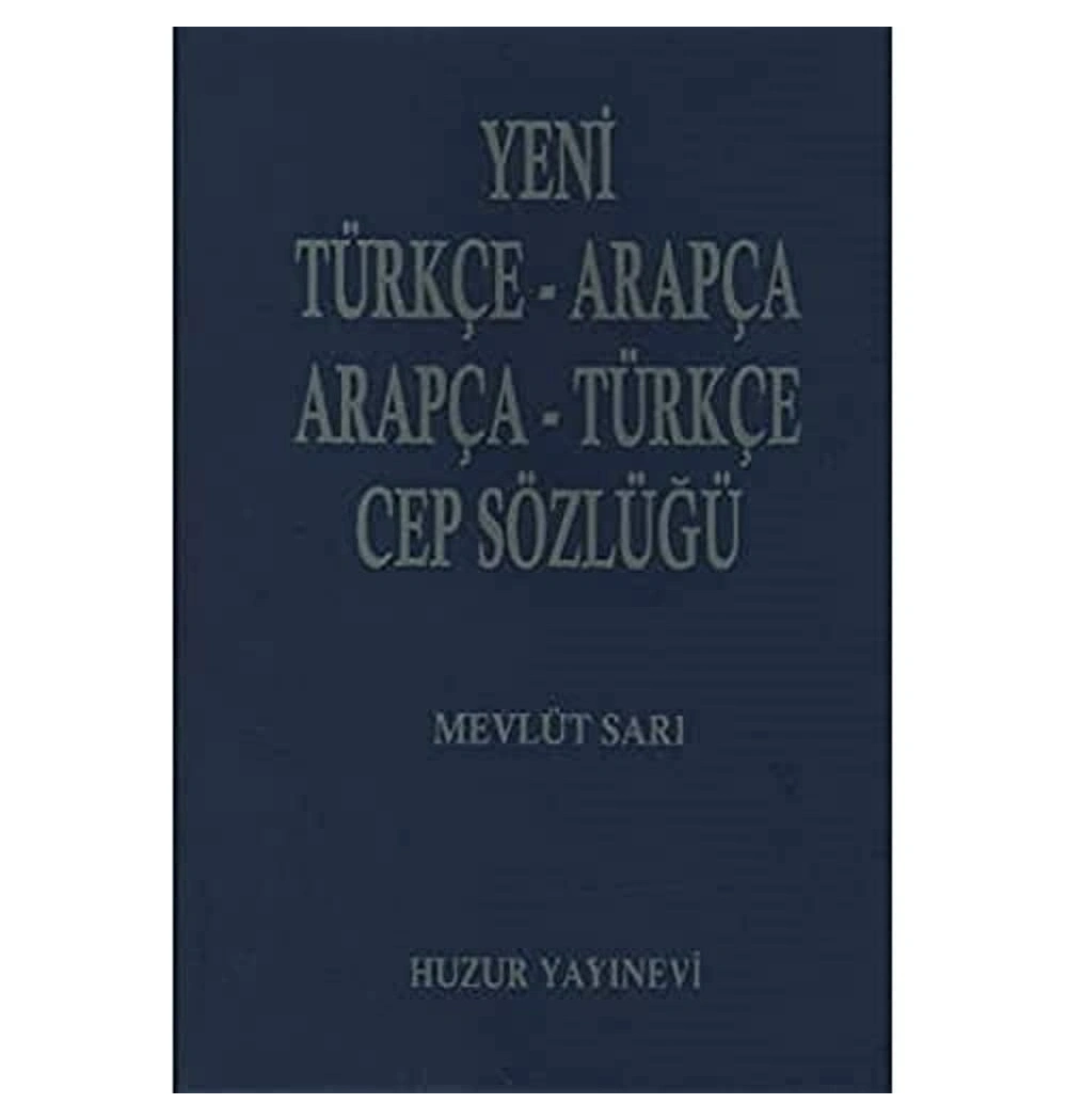 Huzur Yeni Türkçe Arapça+Arp Türk.Sözlük-Plastik
