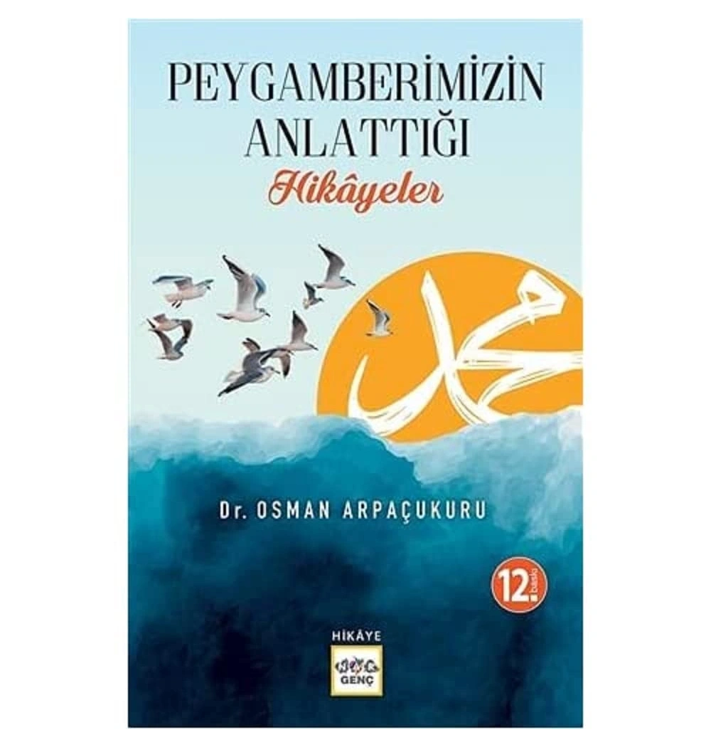 Peygamberimizin Anlattığı Hikayeler / Nar Yayınları