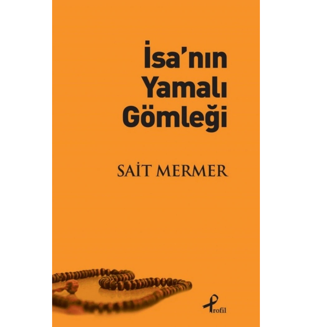 Isanin Yamali Gömleği Sait Mermer Profil