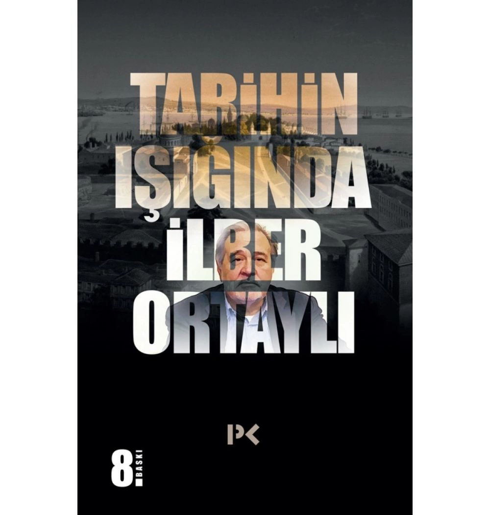 Tarihin Işiğinda Ilber Ortayli Profil