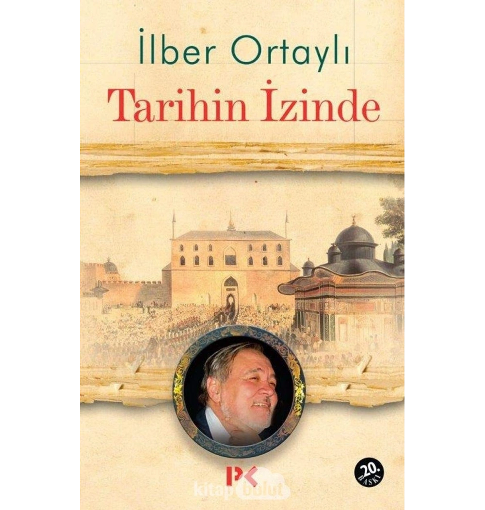 Tarihin Izinde Ilber Ortayli Profil