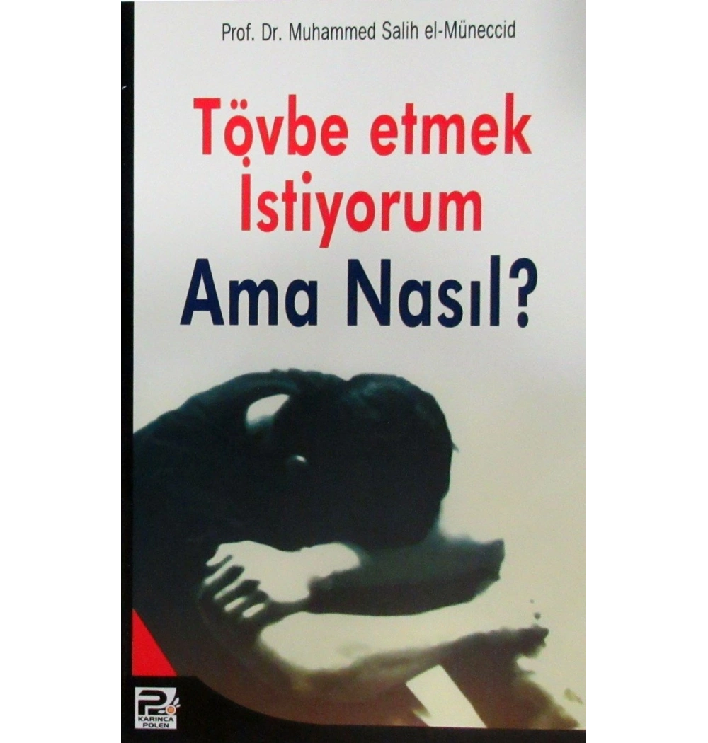 Tövbe Etmek İstiyorum Ama Nasıl - Karınca Polen