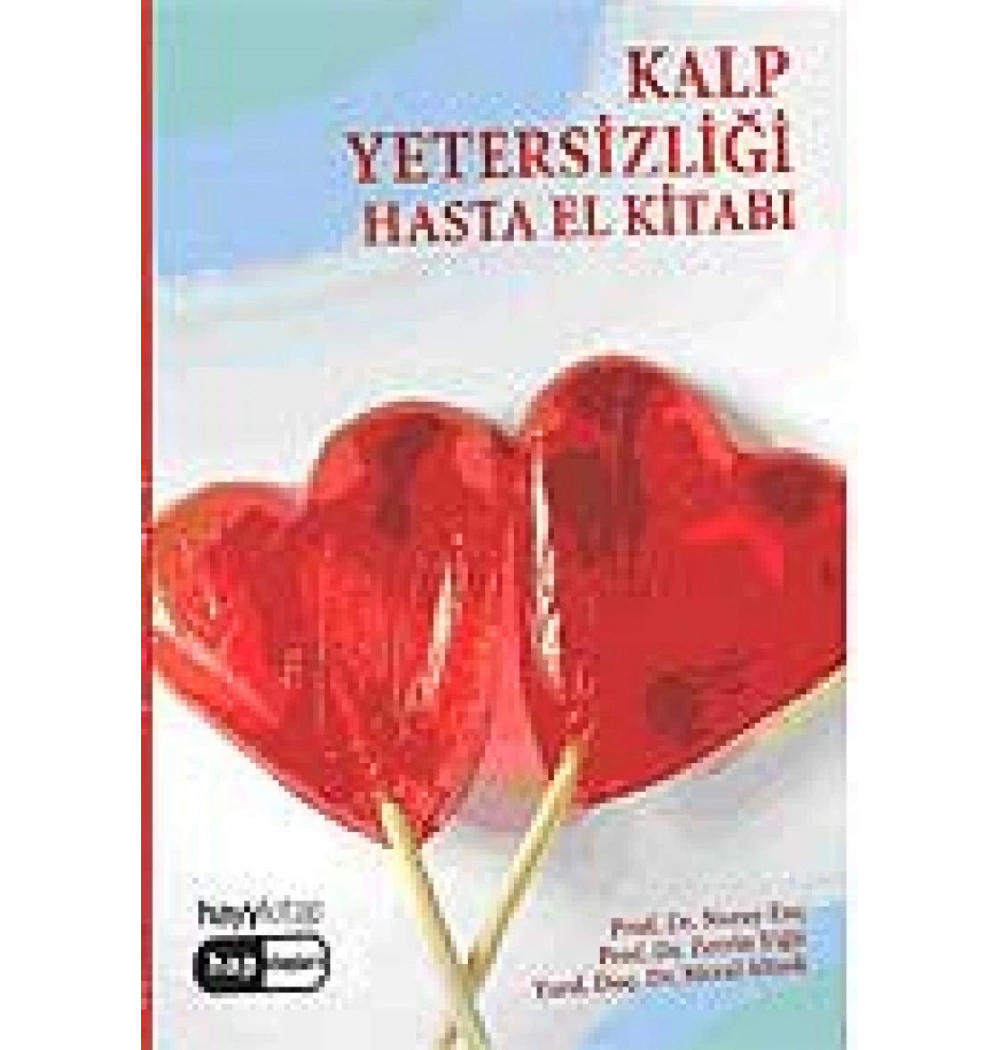 Kalp Yetersizliği Hasta El Kitabı    N.Enç     Hayy