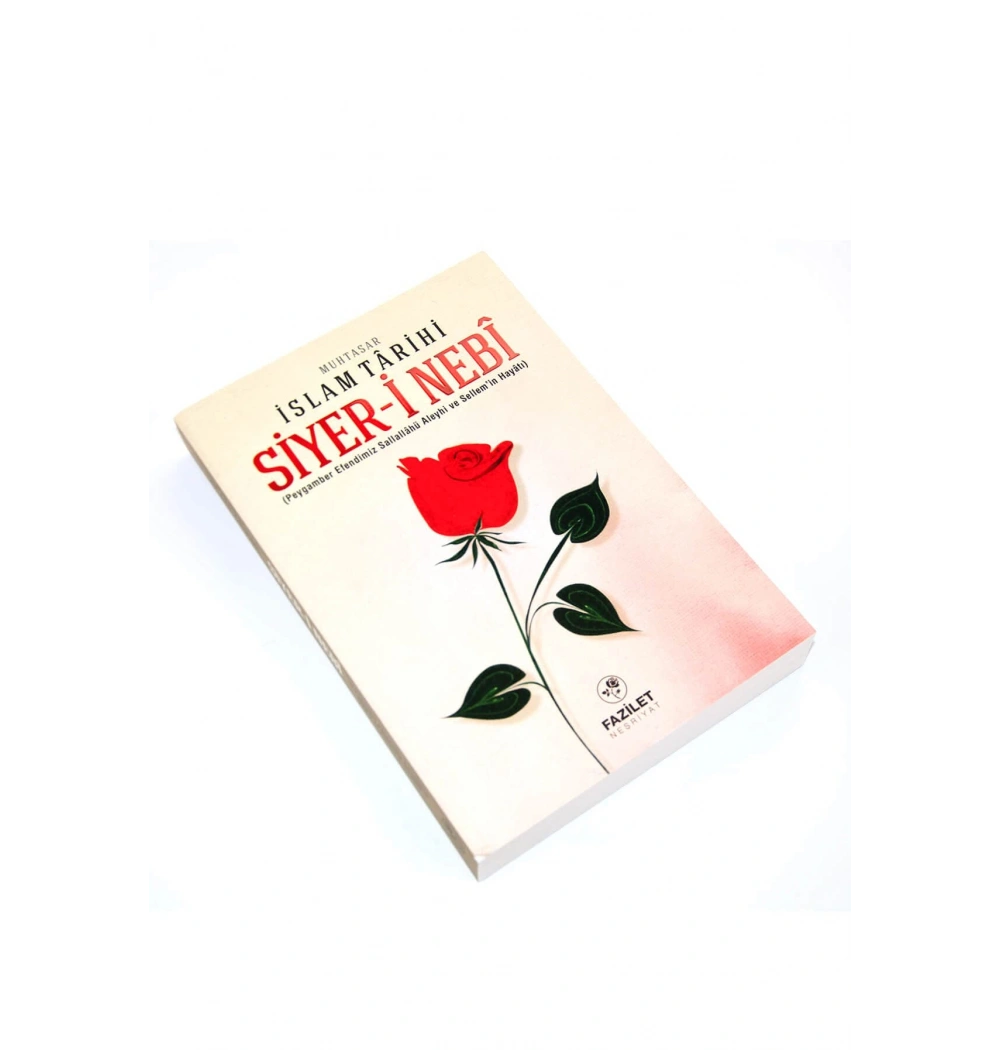 Siyeri Nebi. Ciltli-Muhtasar İslam Tarihi- Fazilet