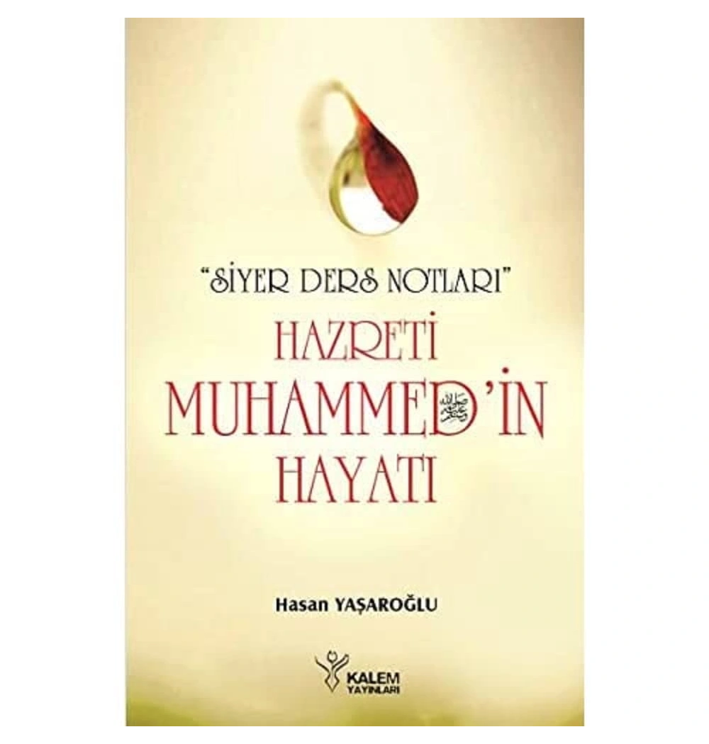 Hz.Muhammedin Hayatı Siyer Ders Notları